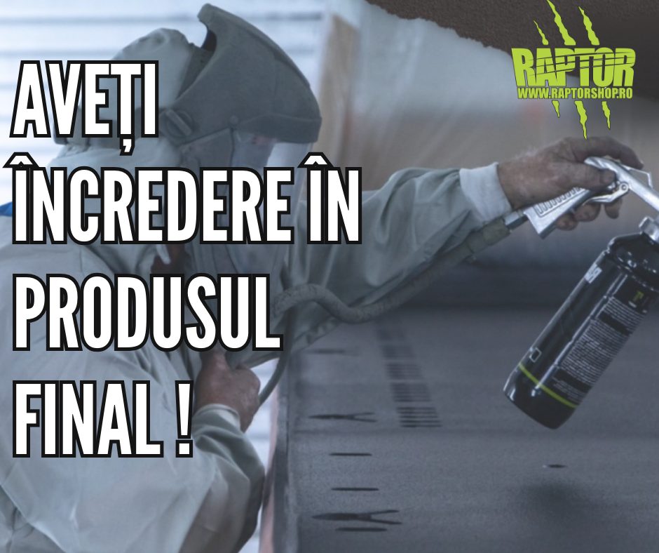 Aveți încredere în produsul final!